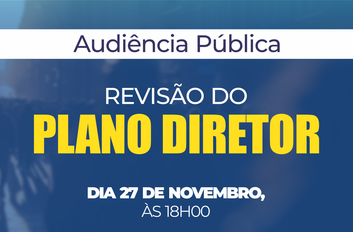 Audiência pública de revisão do Plano Diretor ocorrerá na próxima segunda-feira