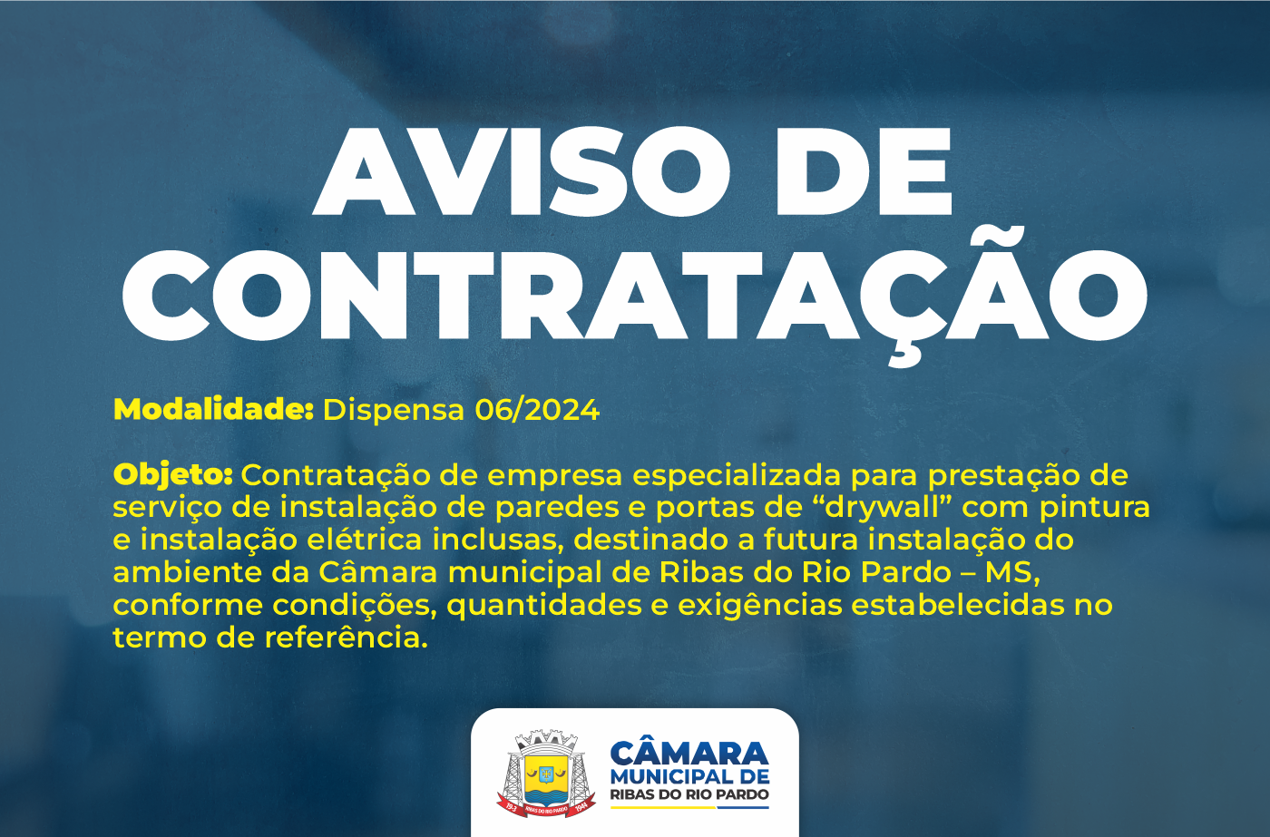 Aviso de contratação - Empresa especializada na instalação de drywall