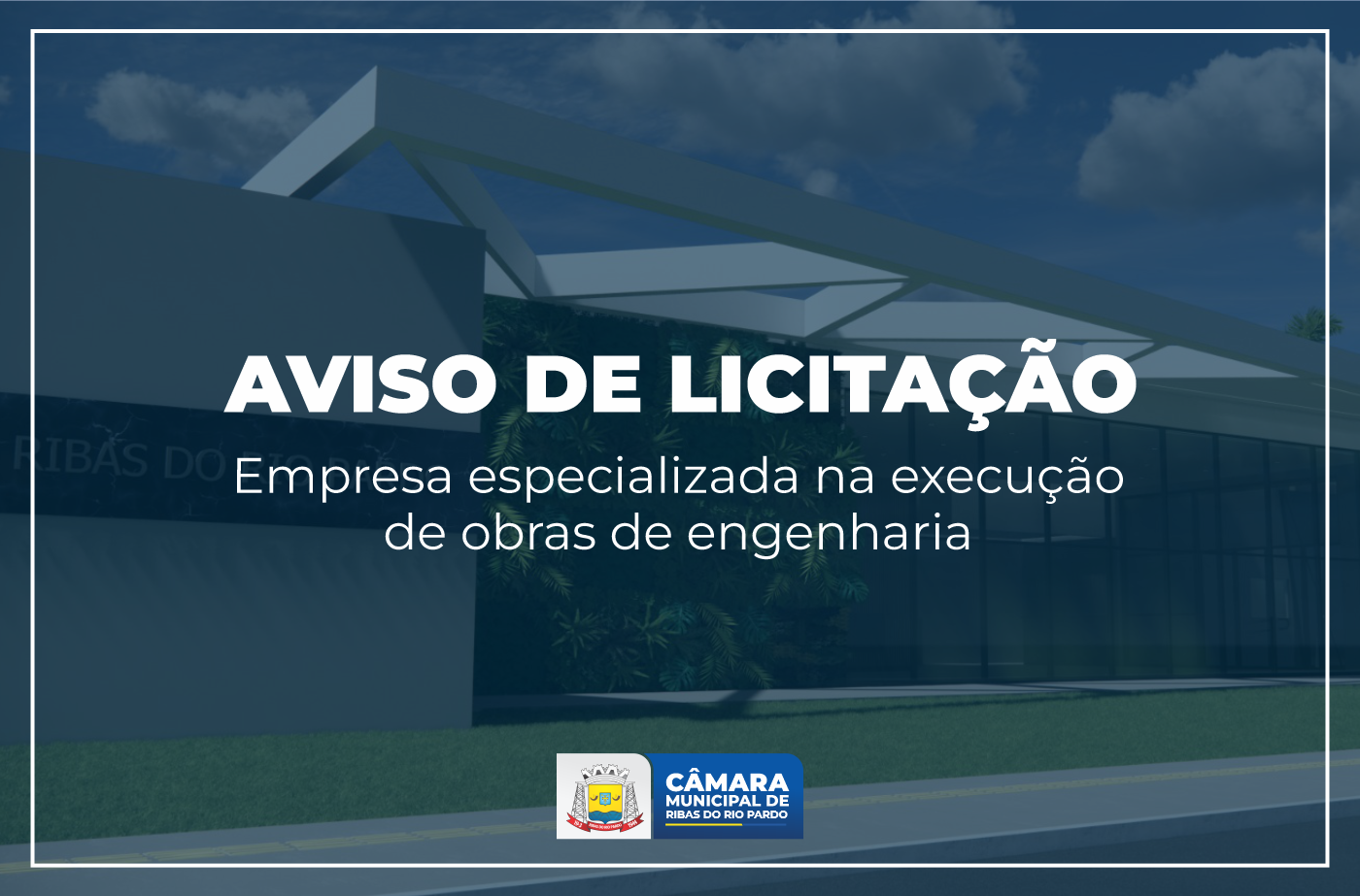 Câmara promove licitação para execução de projeto de reforma e ampliação