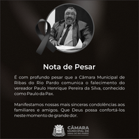 LUTO: Câmara Municipal comunica luto pelo falecimento do vereador Paulo da Pax