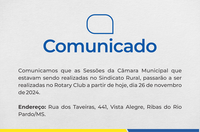 Sessões da Câmara Municipal serão realizadas em novo local